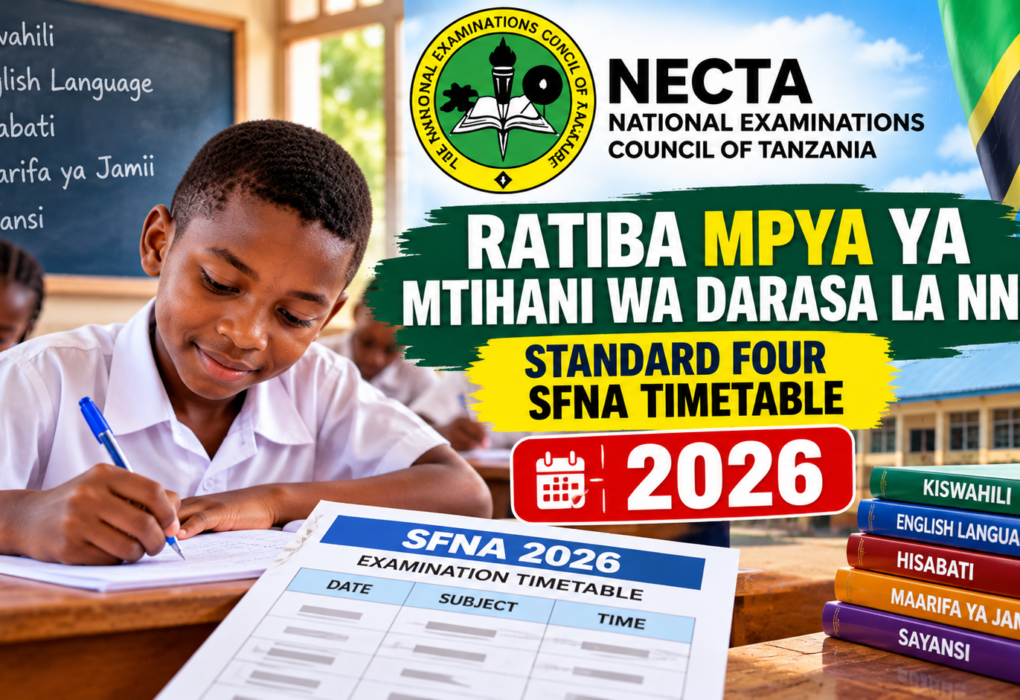Ratiba Mpya ya Mtihani wa Darasa la Nne 2026 – Standard Four SFNA Timetable